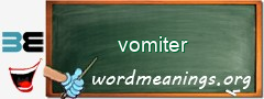 WordMeaning blackboard for vomiter